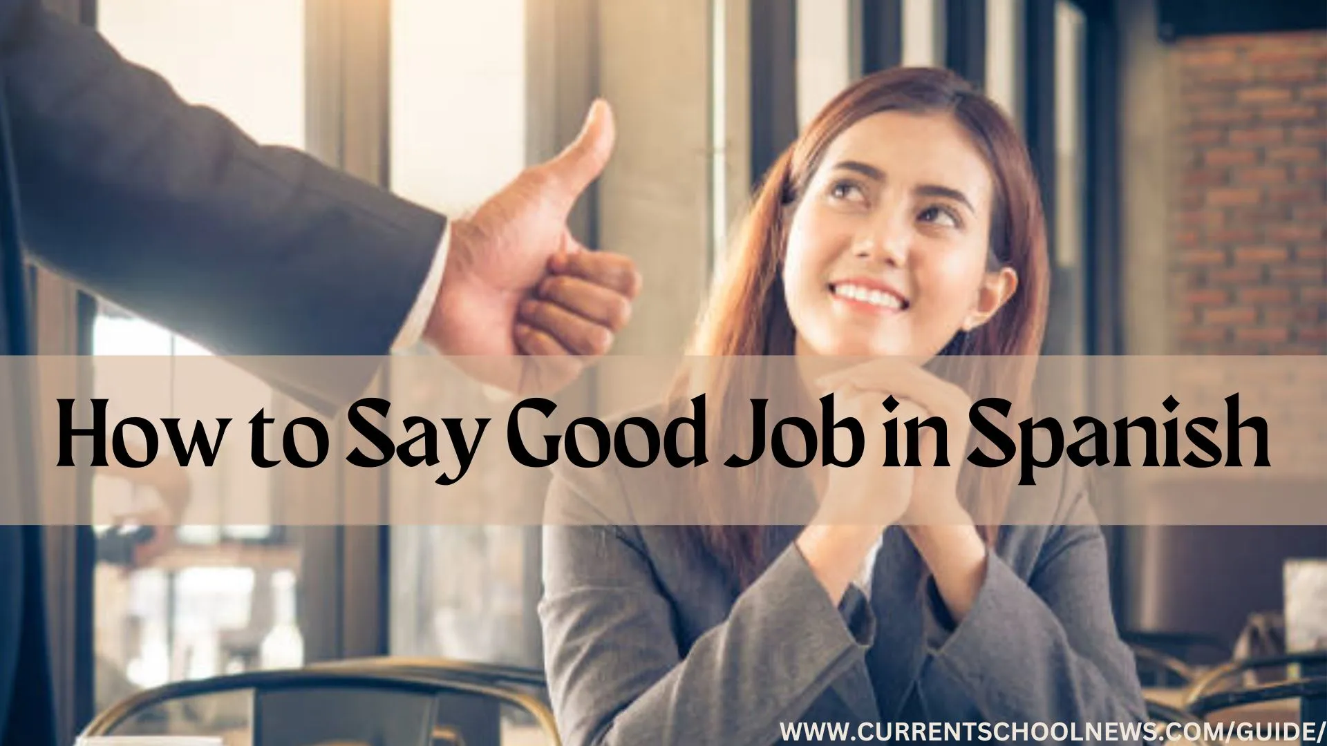 How to Say Good Job in Spanish