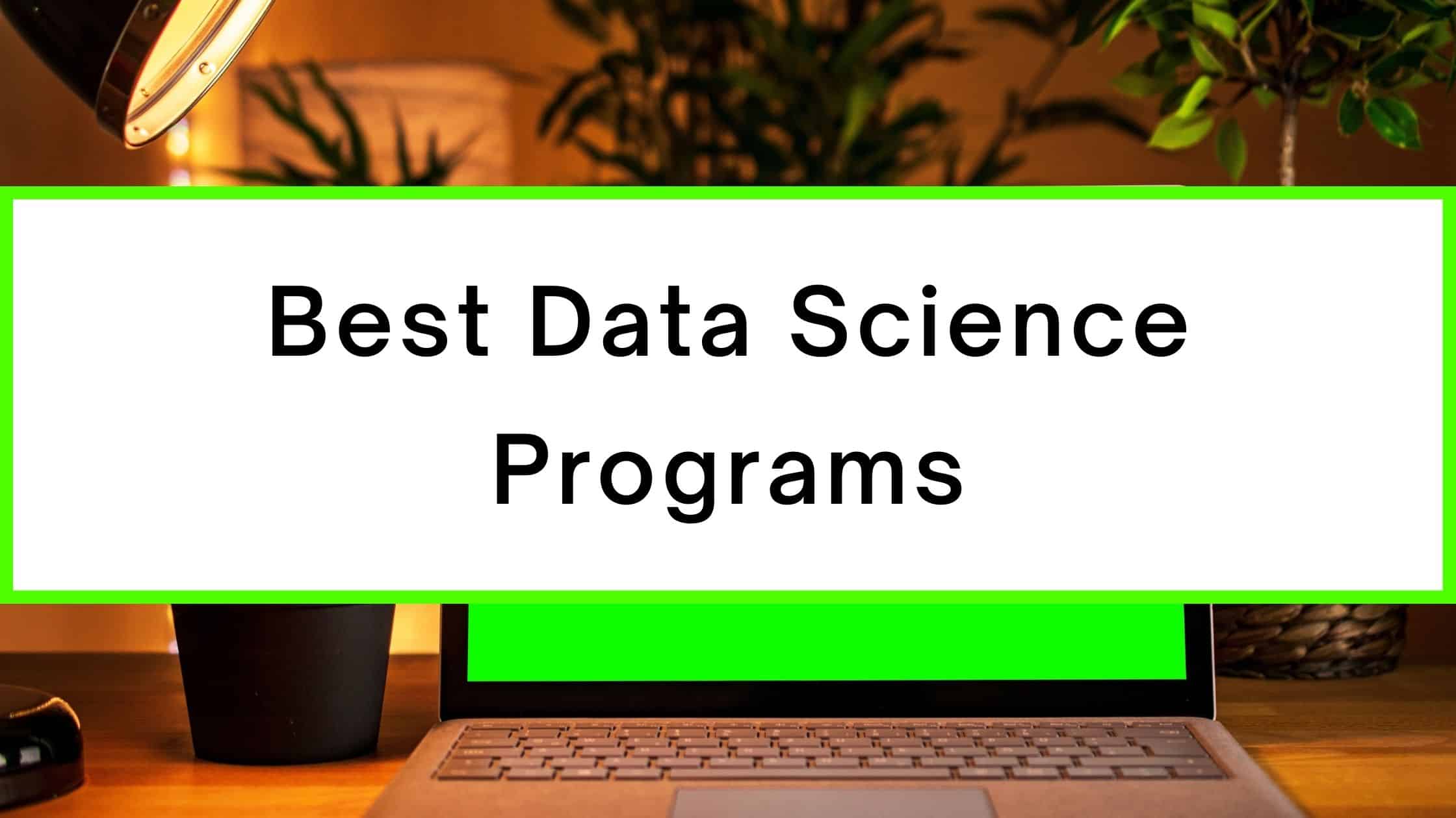 Best Data Science Programs