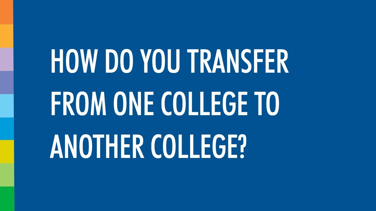 How to Transfer Colleges