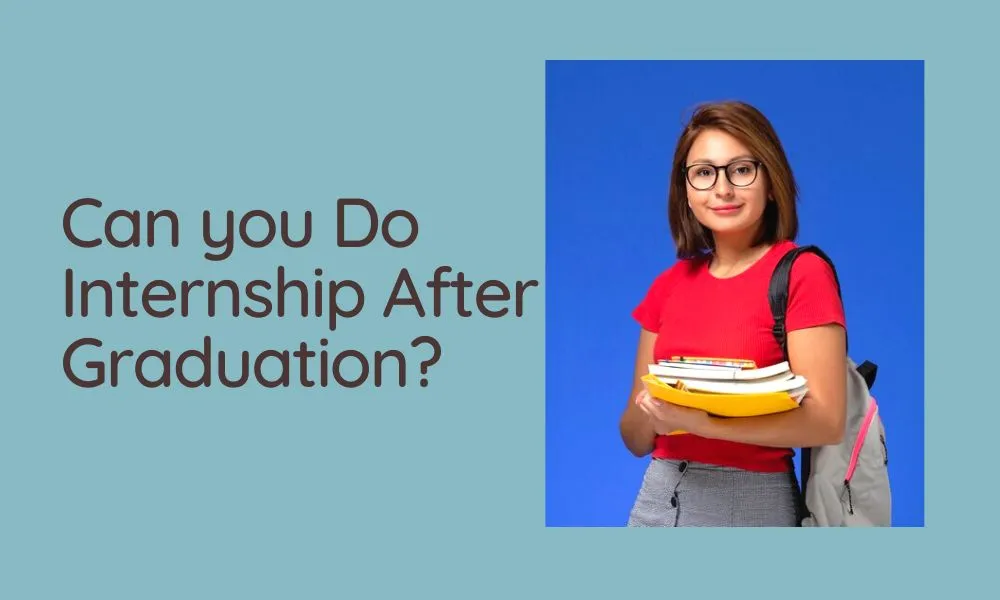 Can you Get an Internship After College?