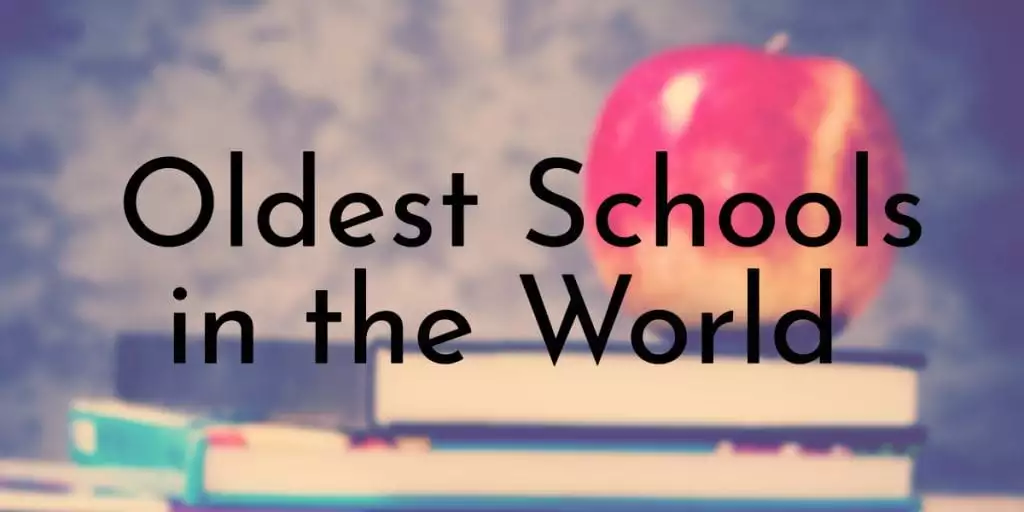 what are the 10 Oldest Schools in the World?