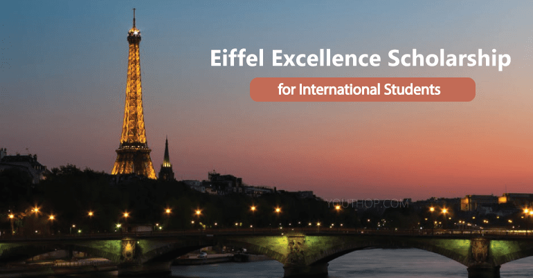 French Government Eiffel Excellence Scholarship Programme for Study :  Current School News