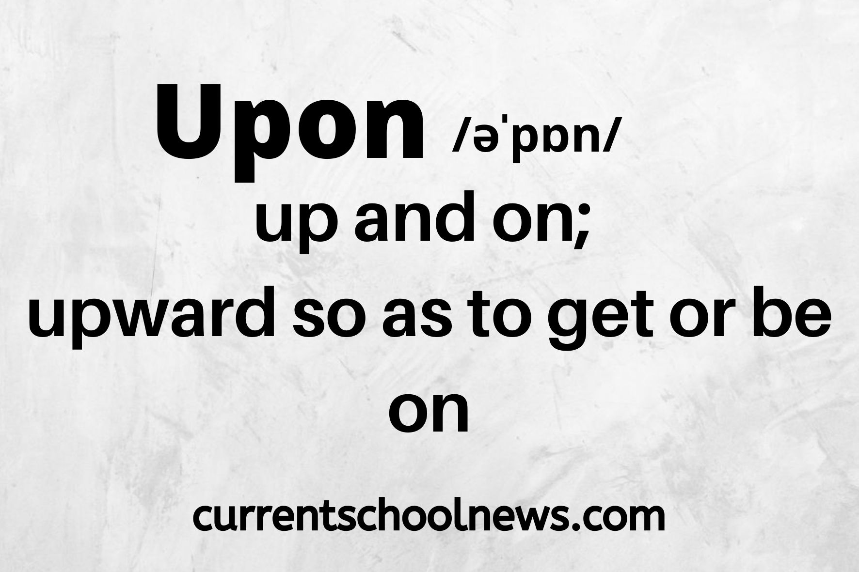 10 Major Differences between Upon and Apon