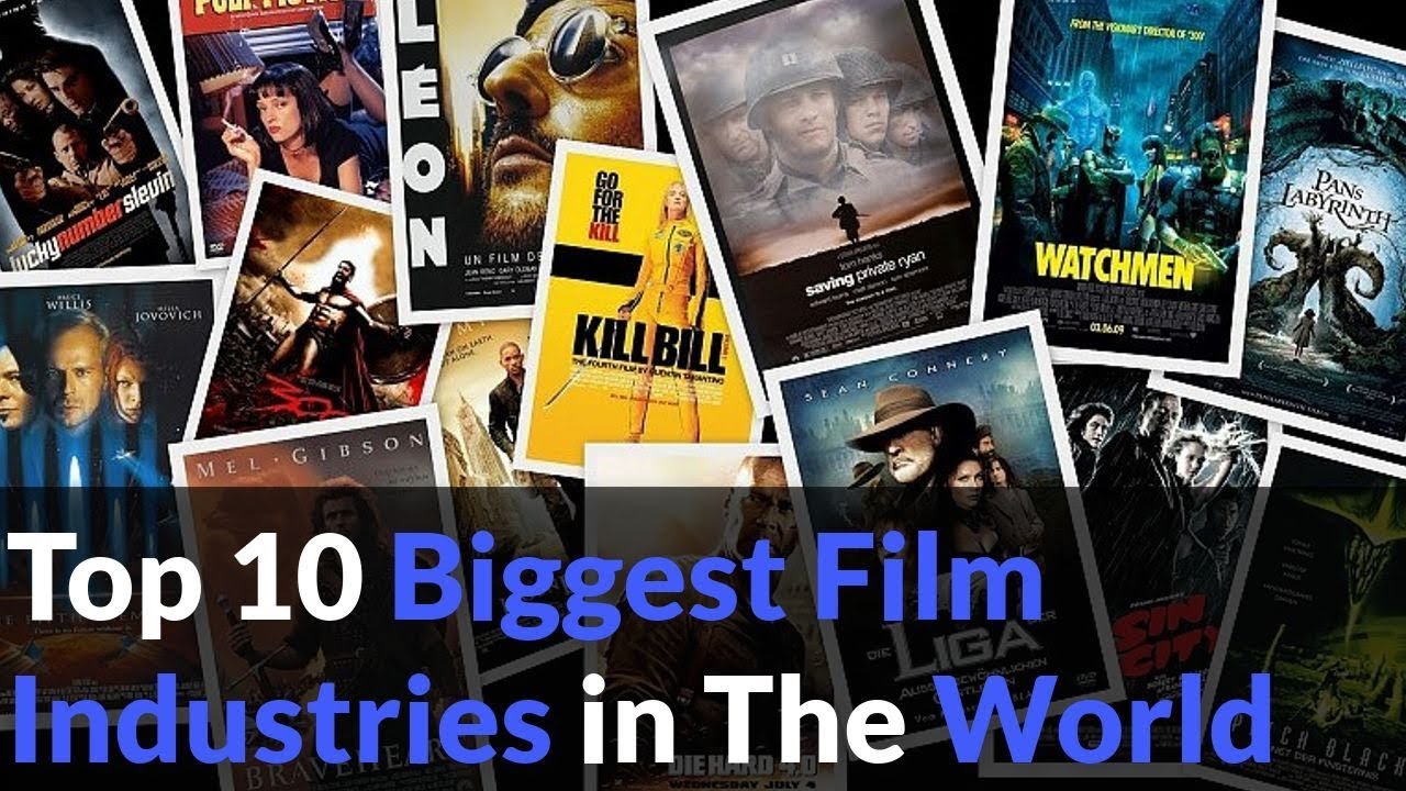 afbryde Ligegyldighed kort 10 Best Film Industries in the World | Latest Update : Current School News