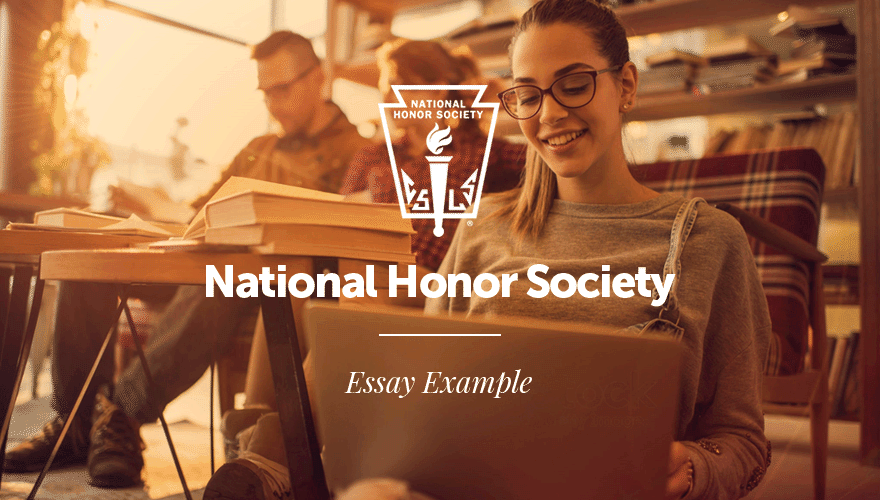 example essay for national honor society National Honor Society Essay Examples and Writing Tips/Guide