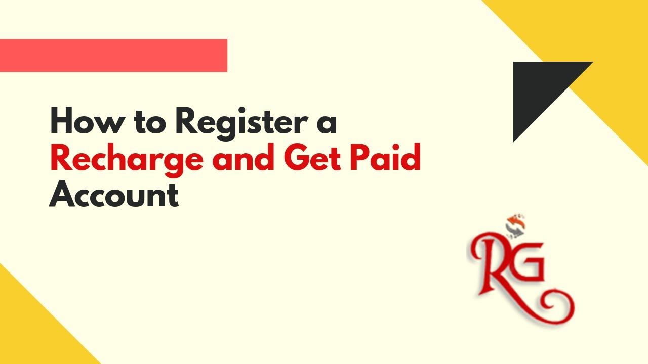 Recharge and Get Paid Registration Guide 2021
