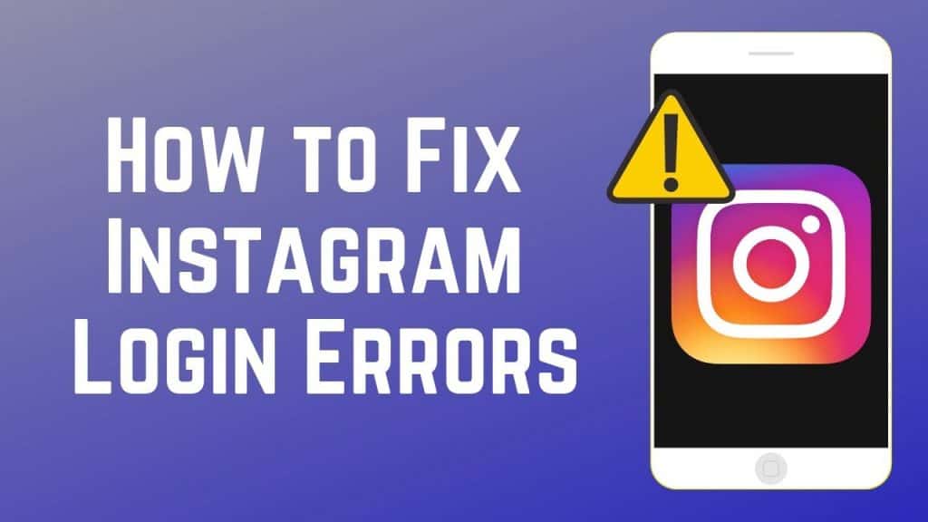 Unable to Log in to Instagram Account - Fix Error Message Guide