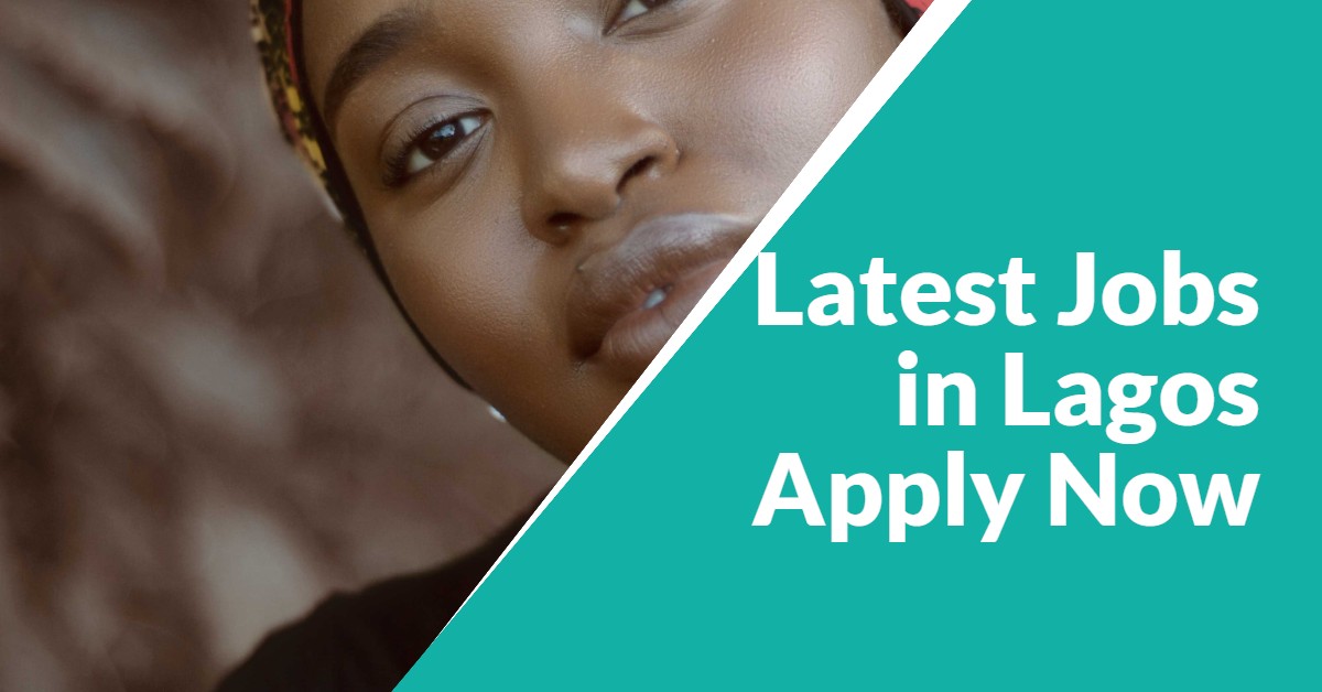 Jobs in Lagos 2021/2022 Application Guide and Eligibility Requirement