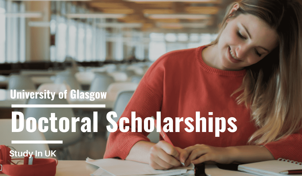 University of Glasgow Doctoral Scholarships