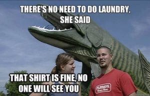 There is no need for laundry
