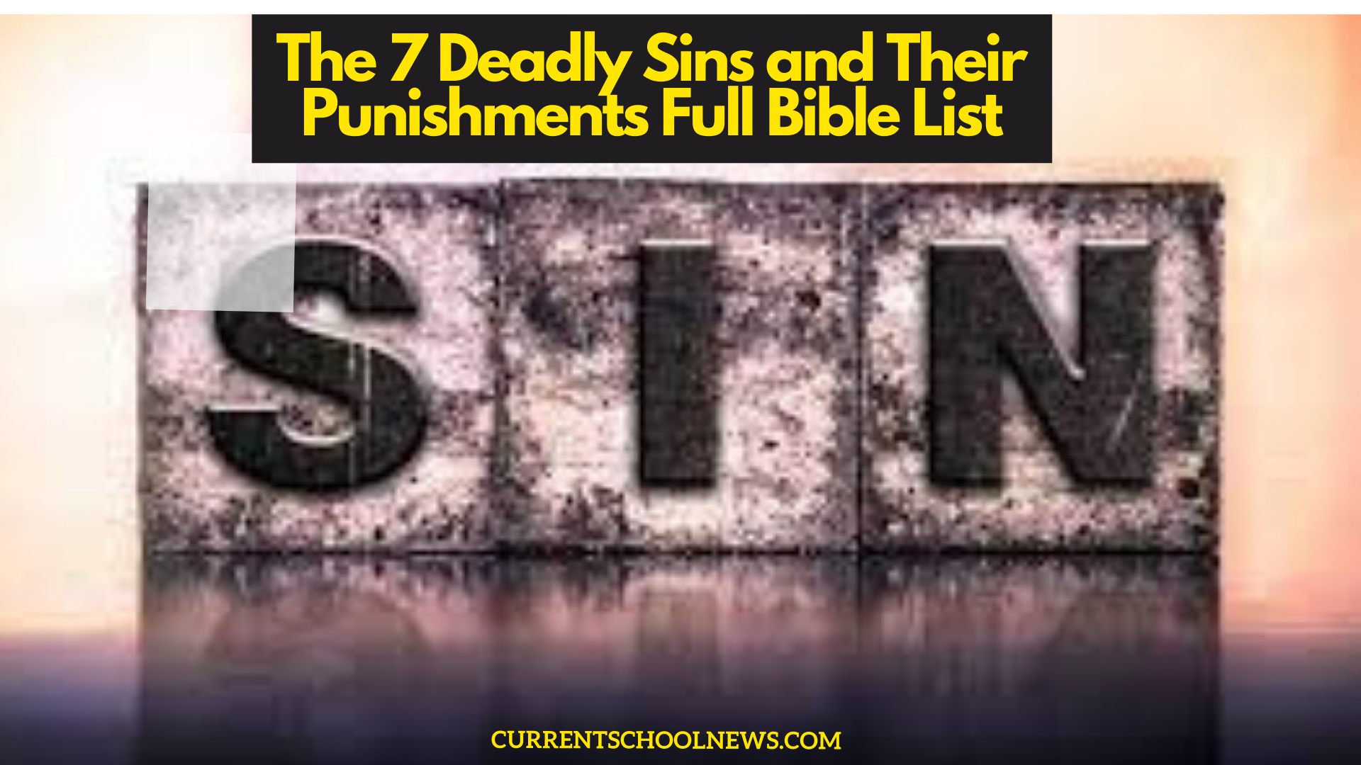 The 7 Deadly Sins and Their Punishments Full Bible List