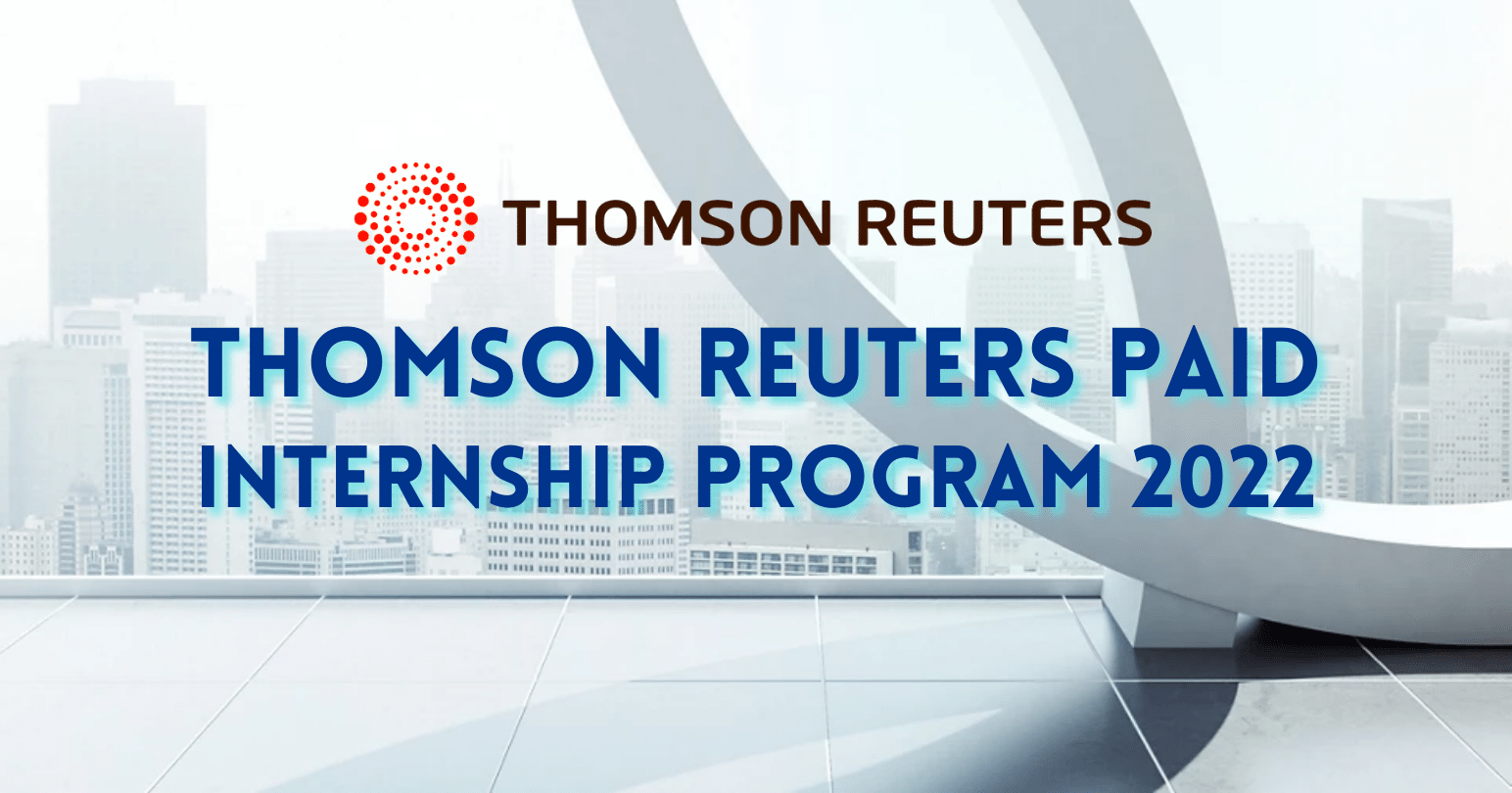 Paid Thomson Reuters Internship Program