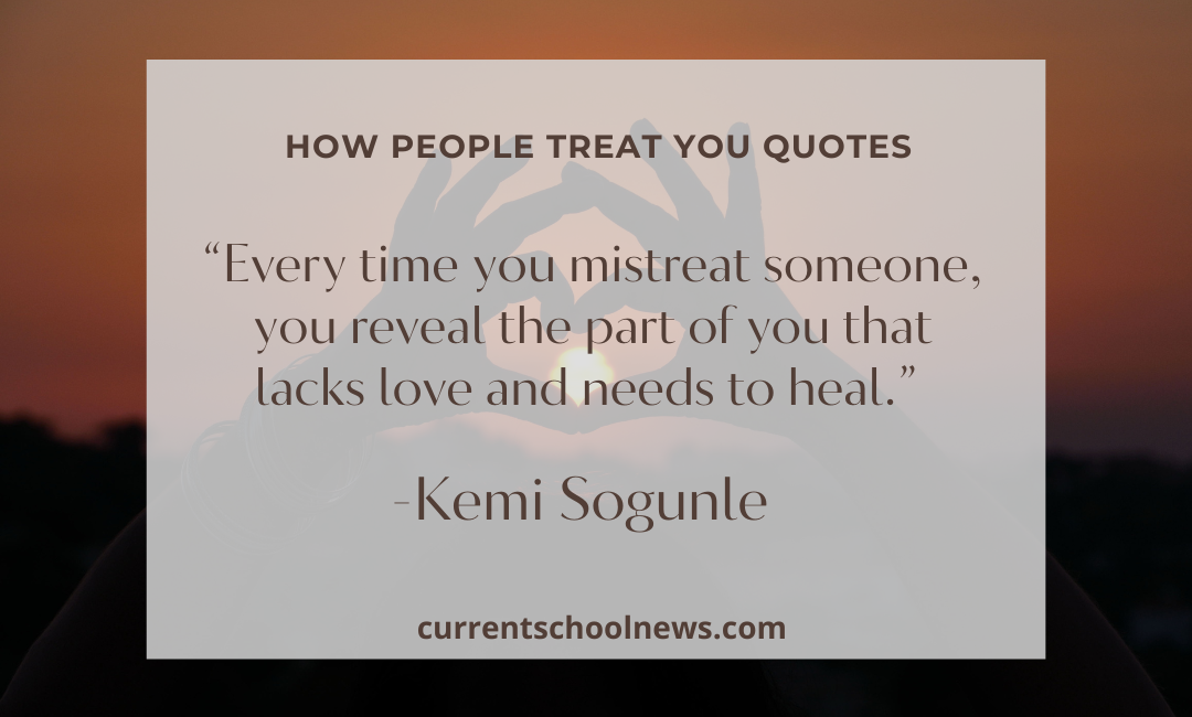 How People Treat You Quotes