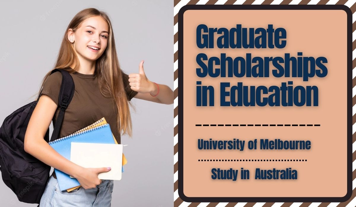 University of Melbourne Graduate Scholarships