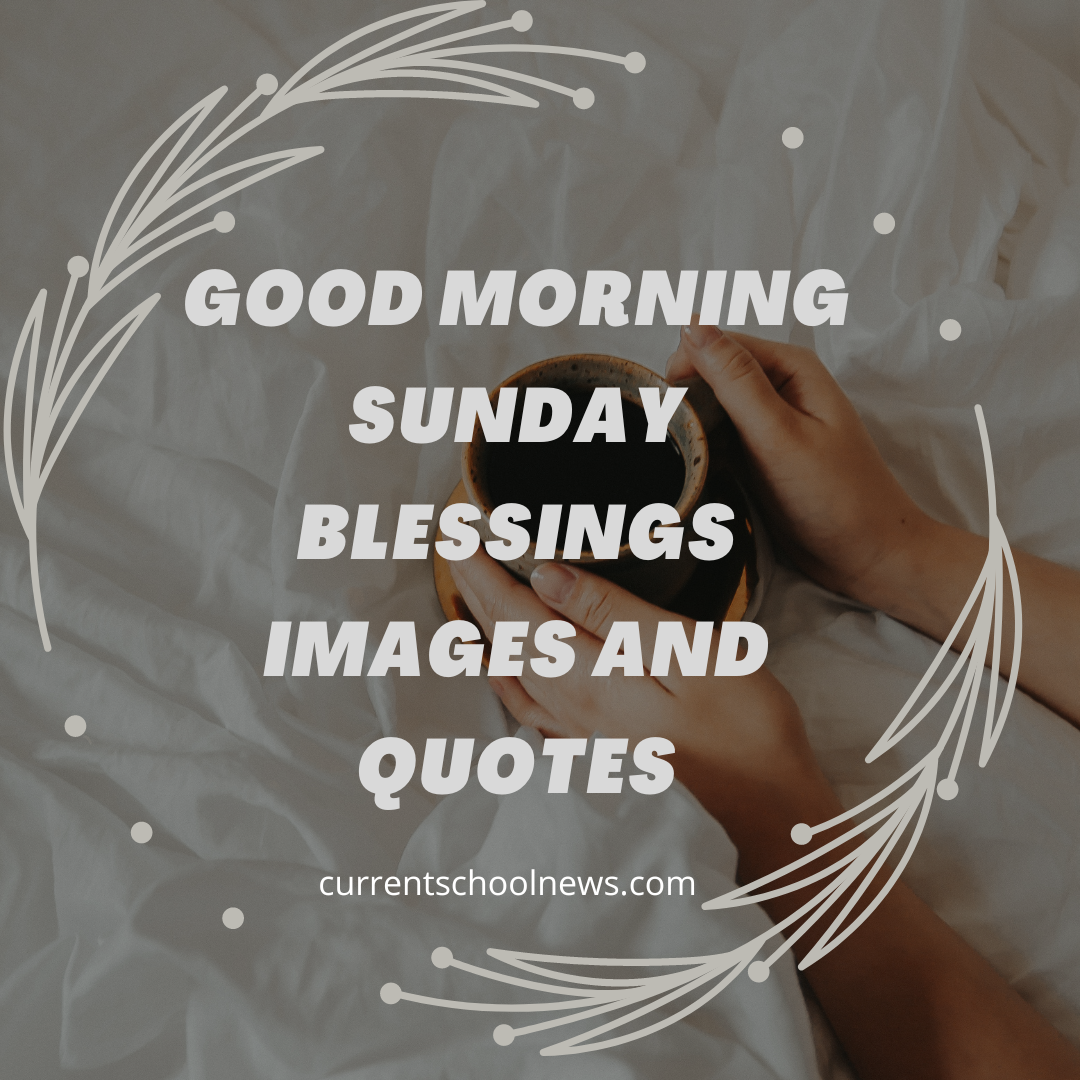 Good Morning Sunday Blessings Images and Quotes