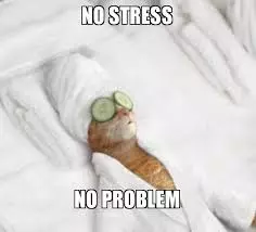 no stress