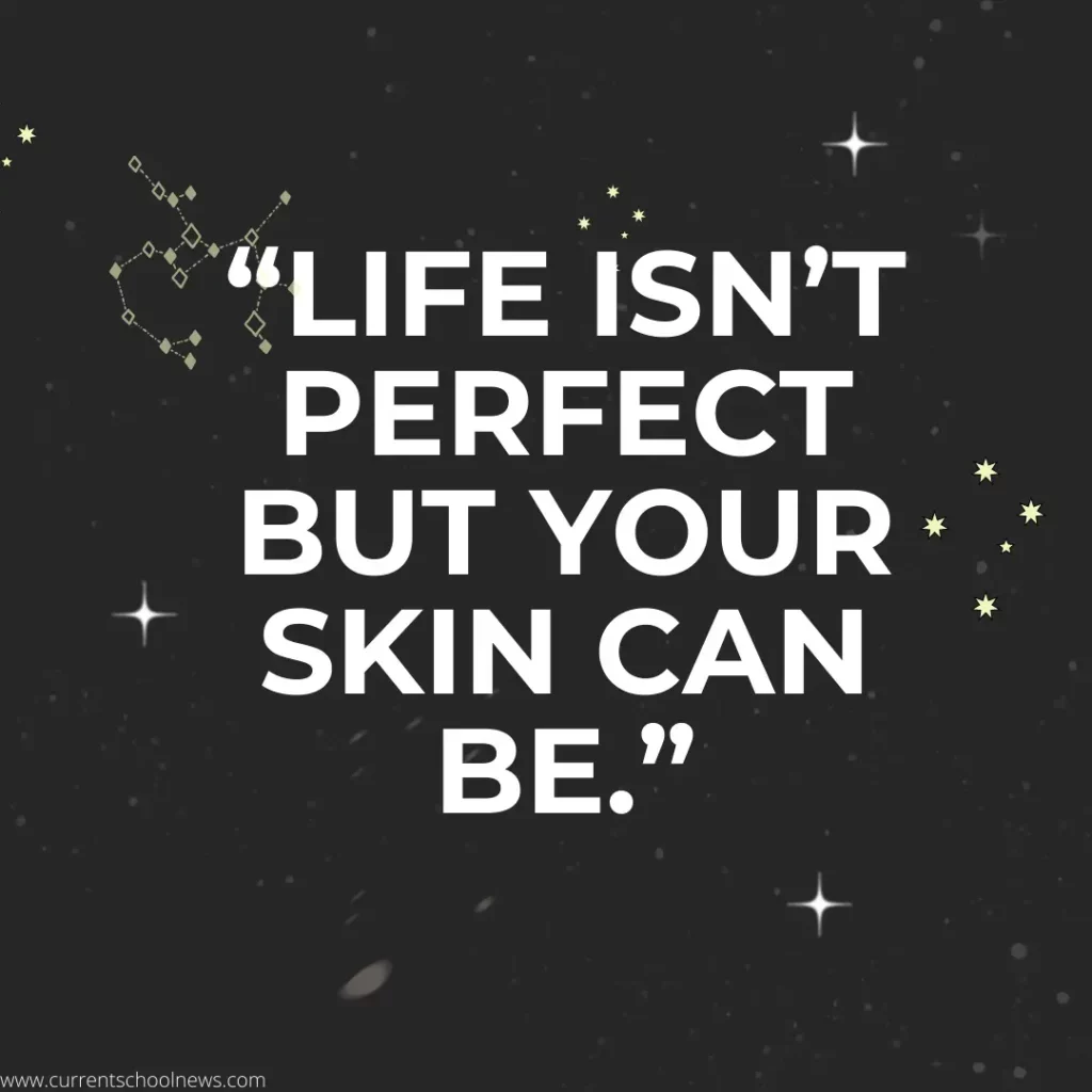  Glowing Skin Care Quotes                                        
