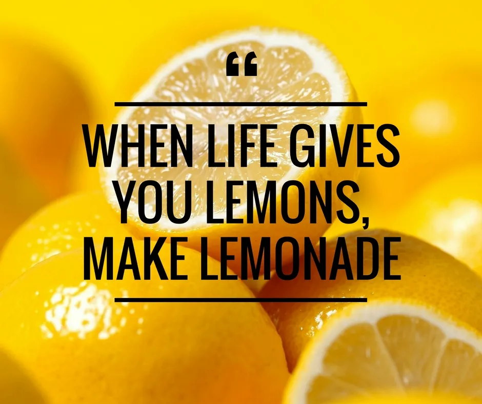 when life gives you lemons quotes